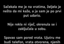 “Imali smo savršenu vezu, idealan brak, dok se jedno veče nisam vratio kući bijesan i pripit.