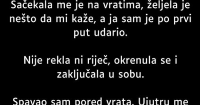 “Imali smo savršenu vezu, idealan brak, dok se jedno veče nisam vratio kući bijesan i pripit.