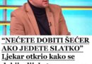 NEĆETE DOBITI ŠEĆER AKO JEDETE SLATKO” Ljekar otkrio kako se dobije dijabetes, a ovo su simptomi koje ljudi ignorišu