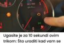 Ugasite je za 10 sekundi ovim trikom: Šta uraditi kad vam se upali LAMPICA ZA PROVJERU MOTORA