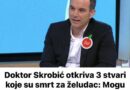 Doktor Skrobić otkriva 3 stvari koje su smrt za želudac: Mogu uzrokovati karcinom koji je u velikom porastu već godinama