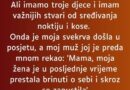 „Moj muž je u posljednje vrijeme nagovještavao da sam se zapustila…”