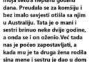 Mama je napustila tatu kada sam ja imala samo 4 godine, preudala se za komšiju i bez imalo savjesti….