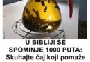 U BIBLIJI SE SPOMINJE 1000 PUTA: Skuhajte čaj koji pomaže kod liječenja od najtežih bolesti