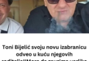 Toni Bijelić svoju novu izabranicu odveo u kuću njegovih roditelja!!Mora da zauzima verliko mjesto u njegovom životu a pogledajte o kome se radi….