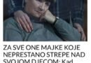 ZA SVE ONE MAJKE KOJE NEPRESTANO STREPE NAD SVOJOM DJECOM: Kad pročitete ovaj tekst, shvatićete VELIKU GREŠKU